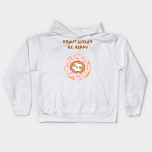 Do Not Worry Be Happy Donut Sloth Kids Hoodie